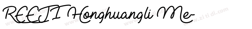REEJI Honghuangli Me字体转换